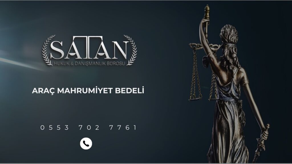 Araç mahrumiyet tazminatı konusunda Yargıtay kararı