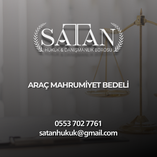 Günlük araç mahrumiyet bedeli hesaplama tablosu