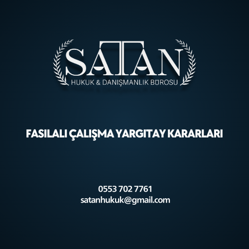 Organik bağ bulunan işverenlerde fasılalı çalışma kıdem hesabı