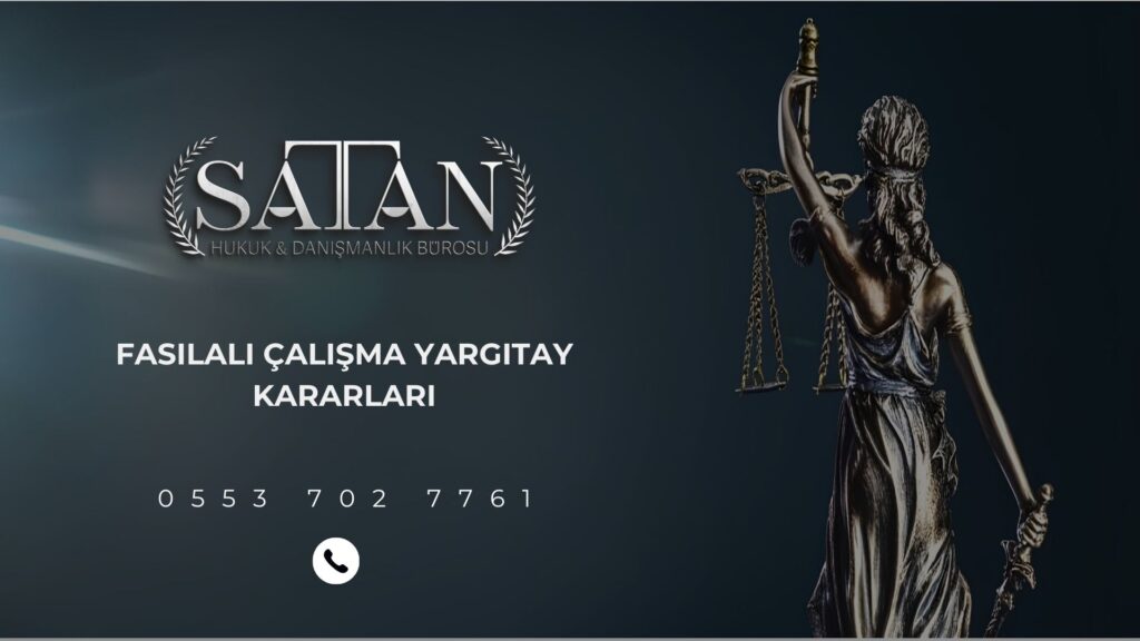 Kıdem tazminatı hakkı doğurmayan fasılalı çalışma süreleri