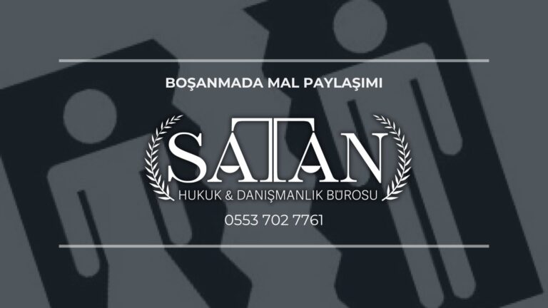 Boşanma sürecinde mal rejimi türlerinin değerlendirilmesi