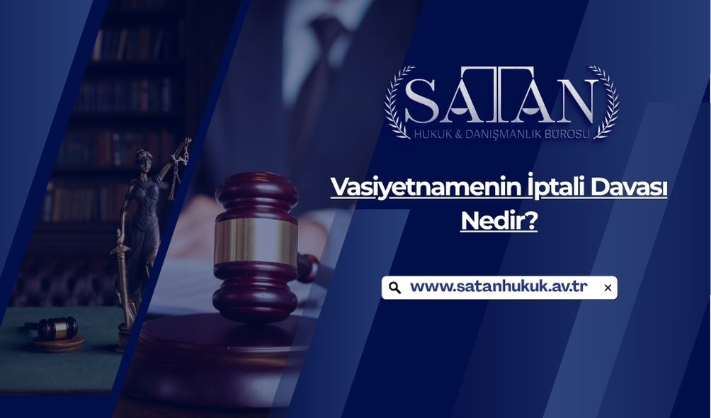 Ehliyetsizlik iddiası nedeniyle vasiyetnamenin iptalini anlatan adli süreç ve hukuki belge görseli