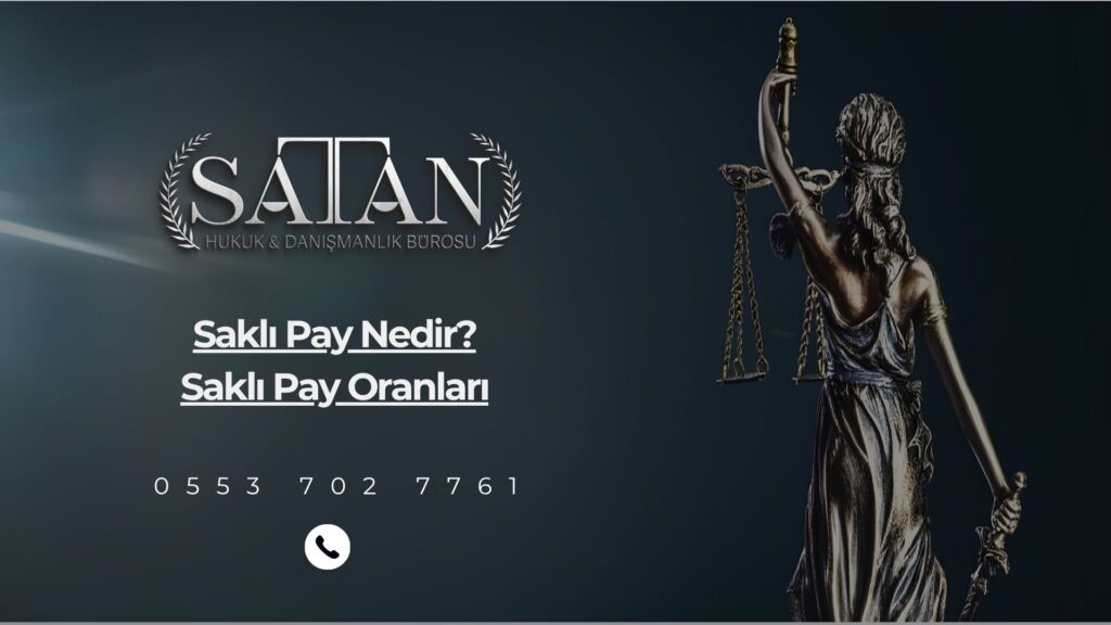 Saklı payın hesaplanma yöntemlerini ve temel örnek oranları gösteren tablolu miras hukuku görseli